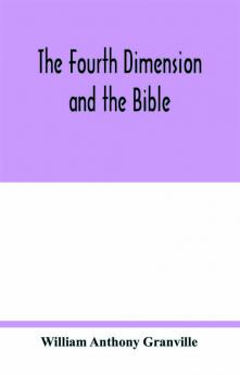 The fourth dimension and the Bible