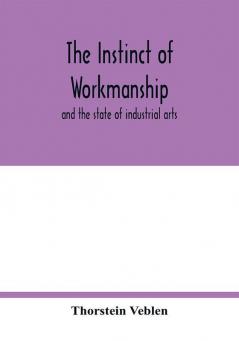 The instinct of workmanship