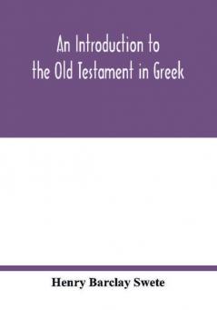 An introduction to the Old Testament in Greek