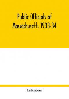 Public officials of Massachusetts 1933-34