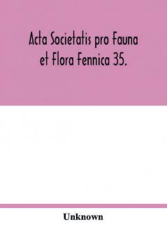 Acta Societatis pro Fauna et Flora Fennica 35.