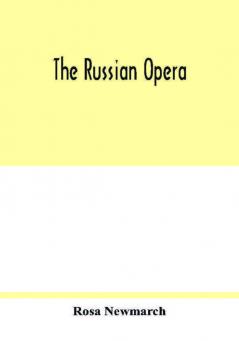 The Russian opera