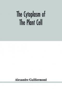 The cytoplasm of the plant cell