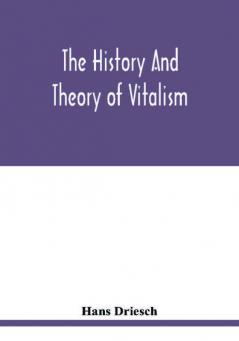 The history and theory of vitalism