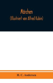 M��rchen (Illustriert von Alfred Kubin)