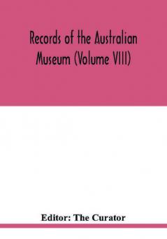 Records of the Australian Museum (Volume VIII)