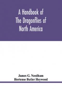 A handbook of the dragonflies of North America