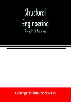 Structural engineering; Strength of Materials