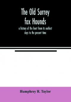 The Old Surrey fox hounds