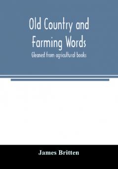 Old country and farming words