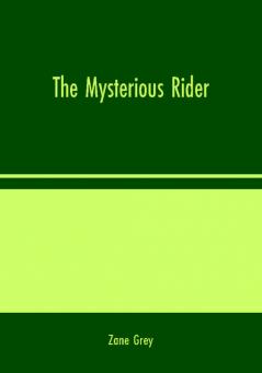 The Mysterious Rider