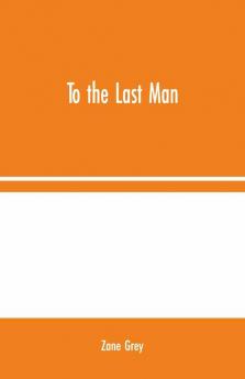 To The Last Man