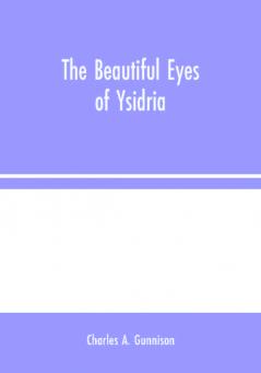 The Beautiful Eyes of Ysidria