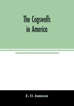 The Cogswells in America