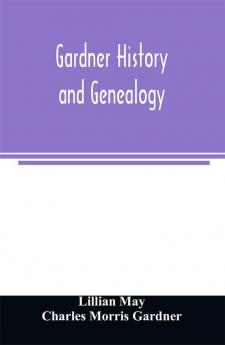 Gardner history and genealogy