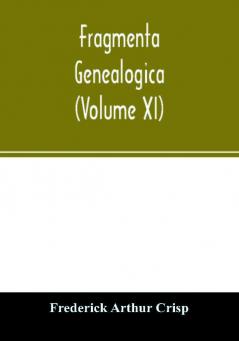 Fragmenta genealogica (Volume XI)