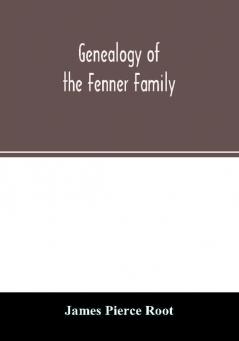 Genealogy of the Fenner family