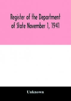 Register of the Department of State November 1 1941