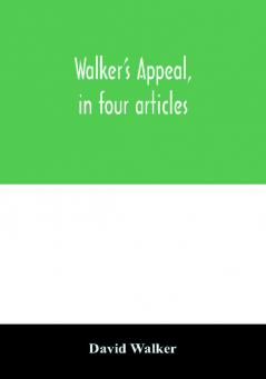 Walker's appeal in four articles