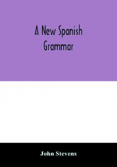 A new Spanish grammar