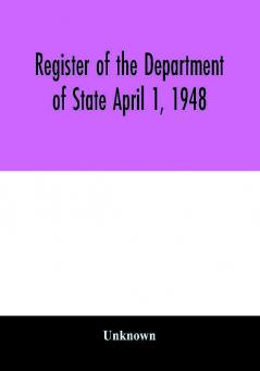 Register of the Department of State April 1 1948