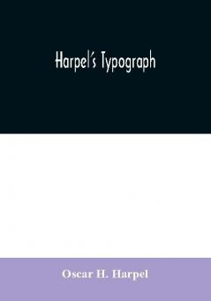 Harpel's typograph