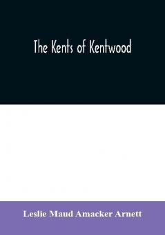 The Kents of Kentwood