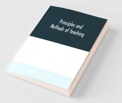 Principles And Methods Of Teaching