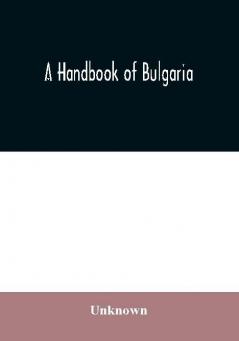 A handbook of Bulgaria