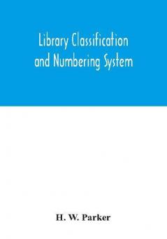 Library classification and numbering system