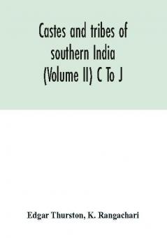 Castes and tribes of southern India (Volume II) C To J