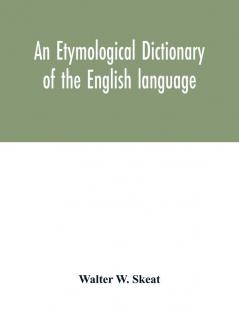 An etymological dictionary of the English language