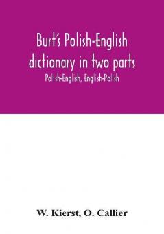 Burt's Polish-English dictionary in two parts