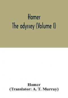 Homer; The odyssey (Volume I)