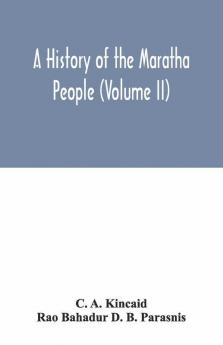 A History Of The Maratha People (Volume Ii)