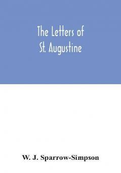 The letters of St. Augustine