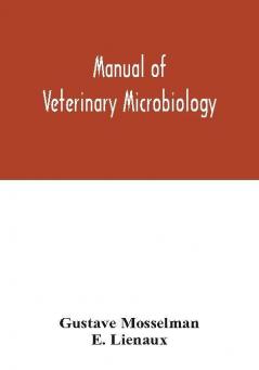 Manual of veterinary microbiology