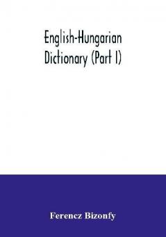 English-Hungarian dictionary (Part I)