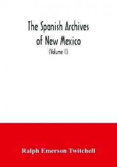 The Spanish Archives of New Mexico