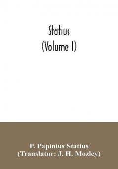 Statius (Volume I)