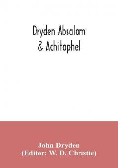 Dryden Absalom & Achitophel