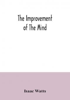 The Improvement Of The Mind