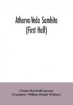 Atharva-Veda samhita (First Half)