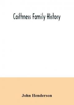 Caithness family history