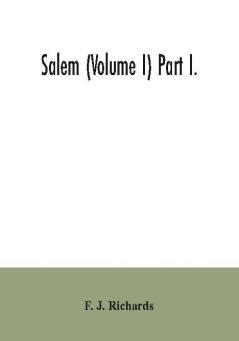 Salem (Volume I) Part I.