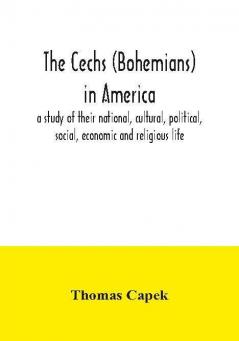 The Cechs (Bohemians) in America