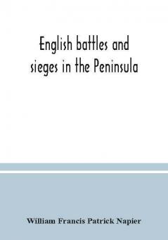 English battles and sieges in the Peninsula