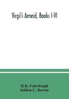 Virgil's Aeneid Books I-VI