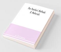 The Painter'S Methods & Materials
