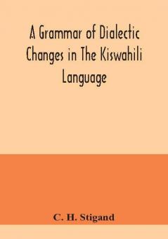 A grammar of dialectic changes in the Kiswahili language